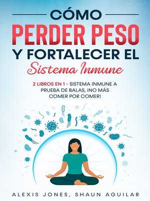 cover image of Cómo Perder Peso y Fortalecer el Sistema Inmune